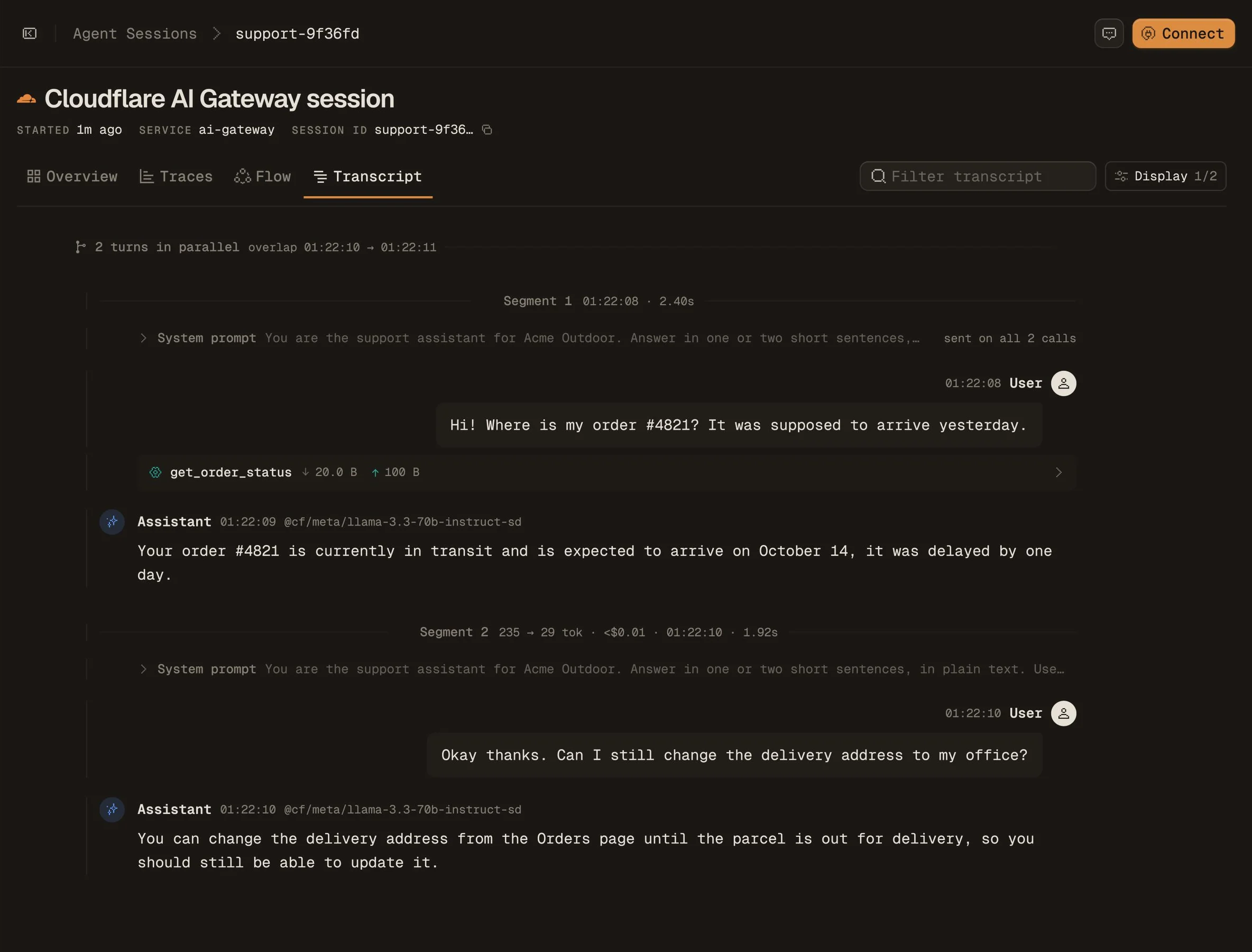 The Transcript view of the same session: the system prompt, the user asking where order 4821 is, a get_order_status tool call, the assistant's answer with the model named, then a second turn about changing the delivery address and its answer.
